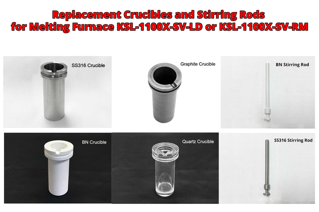 Replacement Crucibles and Stirring Rods for Melting Furnace KSL-1100X-SV-LD or KSL-1100X-SV-RM - CS60125