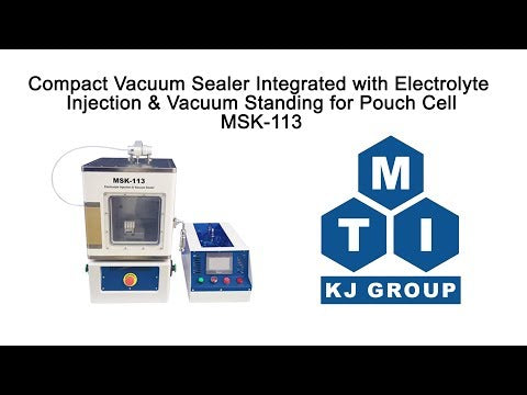 Compact Vacuum Electrolyte Injection System for Pouch and Cylinder Cells - MSK-113-CP