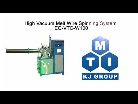 High Vacuum Melt Wire Spinning System - VTC-W100