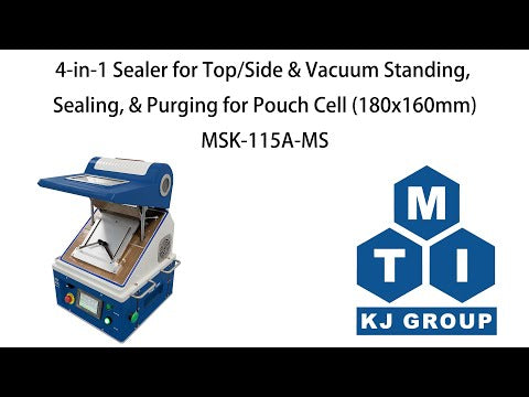 4-in-1 Sealer for Top/Side & Vacuum Standing, Sealing, & Purging for Pouch Cell (180x160mm) - MSK-115A-MS