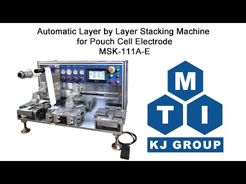 Automatic Layer by Layer Stacking Machine for Pouch Cell up to 200 Lx150W (mm) - MSK-111A-E