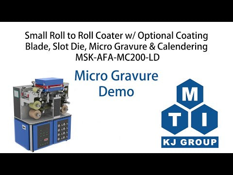 Small Roll to Roll Coater w/ Optional Coating: Blade, Slot Die, Micro Gravure & Laminating - MSK-AFA-MC200