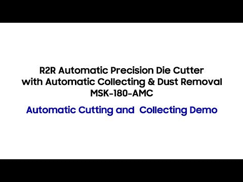 R2R Automatic Precision Die Cutter with Collecting & Dust Removal - MSK-180-AMC