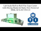 Lab Scale Roll-to-Roll Flat Tape Casting System (Max. 6" Width) w/ Drying Heater - MSK-AFA-EC150
