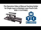 Manual Stacking Holder for Single-Layer or Multiple-Layer Pouch Cells (L 62 x W 46 mm) - MSK-111A-PF4662