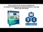 Floor-stand Auto Grooving Machine for Batch Processing of Cylindrical Battery Casings - MSK-500-AR18650