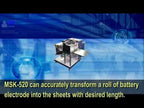 Large Automatic Roll-to-Sheet Slitting Machine for Electrodes Cutting (Max. Width of 400 mm) - MSK-520-L